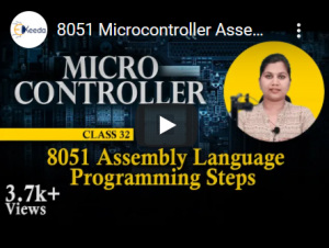 8051 Microcontroller Assembly Language Programming Steps - Microcontrollers and Its Applications